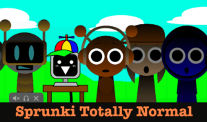 Sprunki Totally Normal